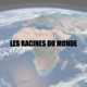 Les Racines du Monde - Le podcast Français à la découverte du monde