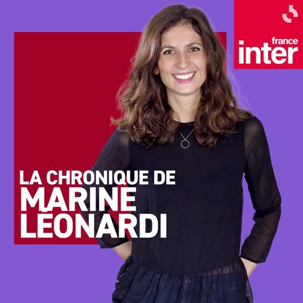 Cover du podcast La chronique de Marine Leonardi