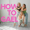 How To Gael - How To Gael