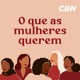 O que as mulheres querem