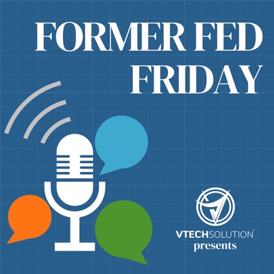 Former Fed Friday Former Fed Friday