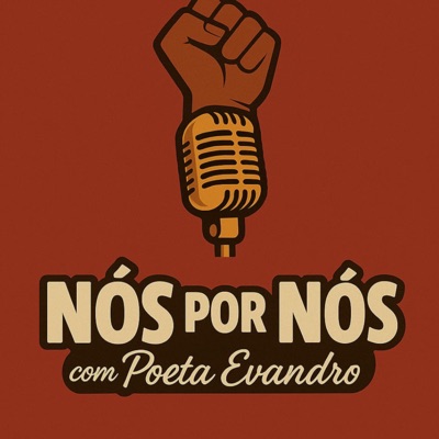 Nós Por Nós com Evandro Oliveira Nós Por Nós com Evandro Oliveira