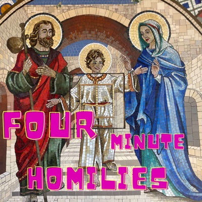 Four minute homilies