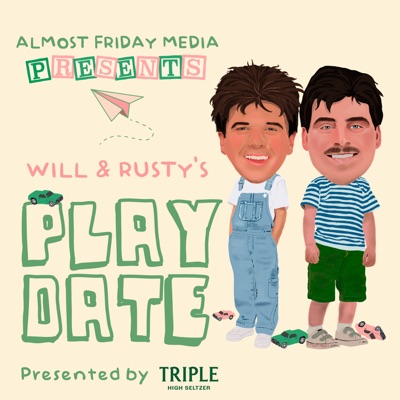 Will & Rusty's Playdate:All Things Comedy