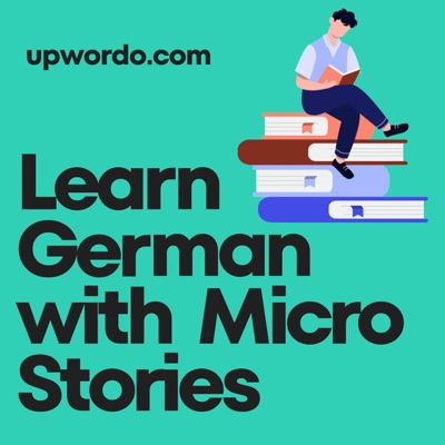 Learn German with Micro Stories Learn German with Micro Stories