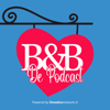 B&B De Podcast - Een podcast over B&B Vol Liefde - Showbizznetwork.nl