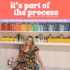 It's Part of the Process