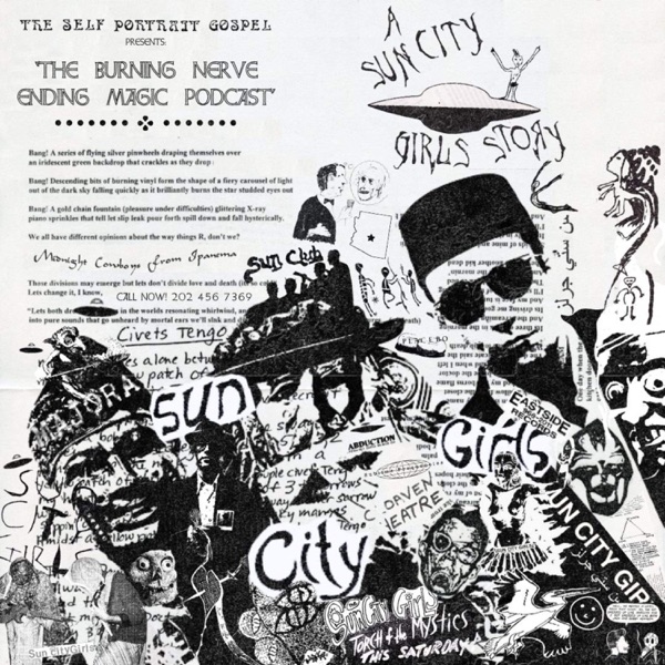The Burning Nerve Ending Magic Podcast :: A Sun City Girls Story Image