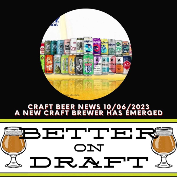 Craft Beer News (10/06/23) – A New Craft Brewer Has Emerged photo