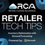 Retailer Tech Tips: Inventory Optimization with Demand Forecasting
