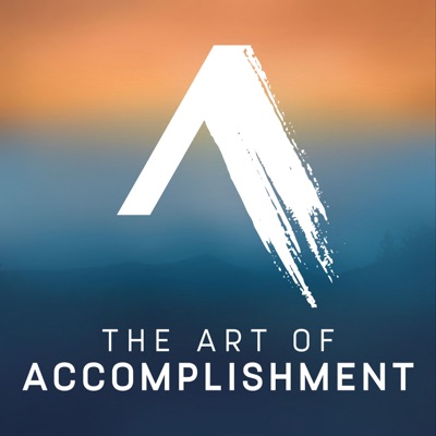 The Art of Accomplishment:Joe Hudson and Brett Kistler