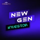 New Gen Investor