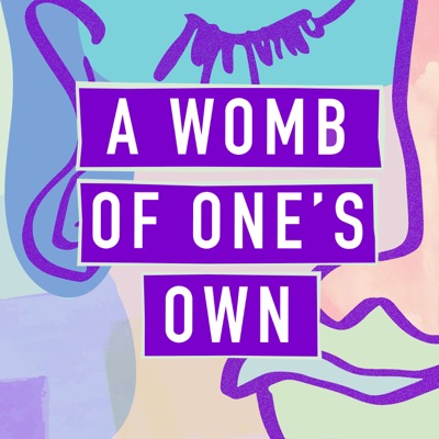 A Womb of One's Own