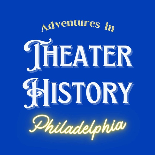 Adventures in Theater History: Philadelphia image