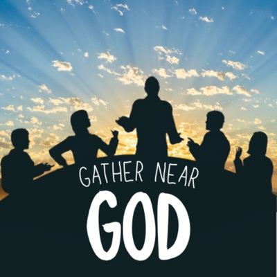 Gather Near God - Audio Bible in a Year(ish):Disciple of Jesus