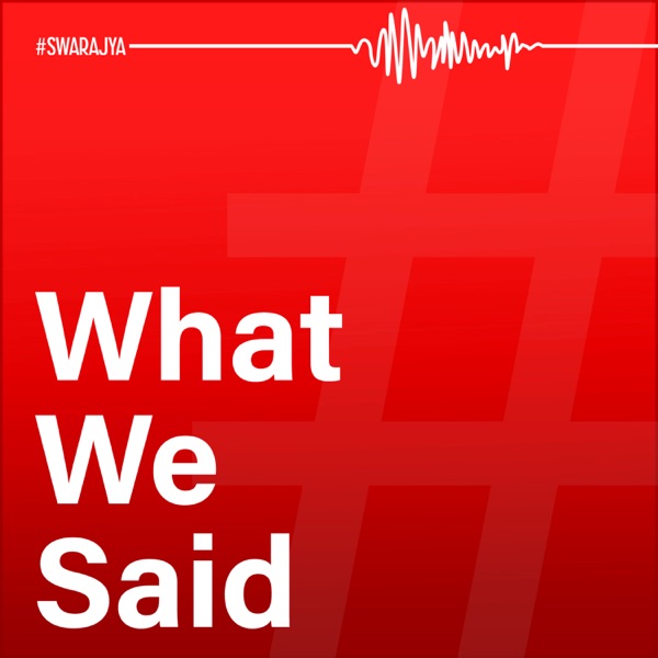 What We Said