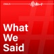 What We Said
