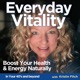Everyday Vitality  Natural Ways to Reclaim Your Health and Energy