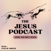 The Jesus Podcast - Callie Smith