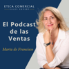 El Podcast de las Ventas - Marta de Francisco