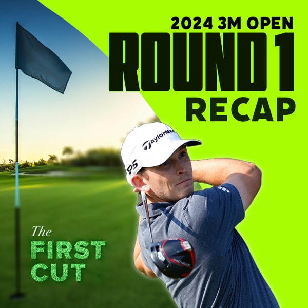 Low Scores at TPC Twin Cities - 2024 3M Open Round 1 Recap | The First Cut Podcast photo