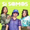 Si Somos - Si Somos