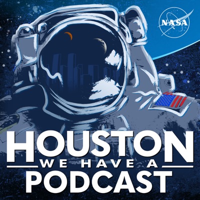 Houston We Have a Podcast Houston We Have a Podcast
