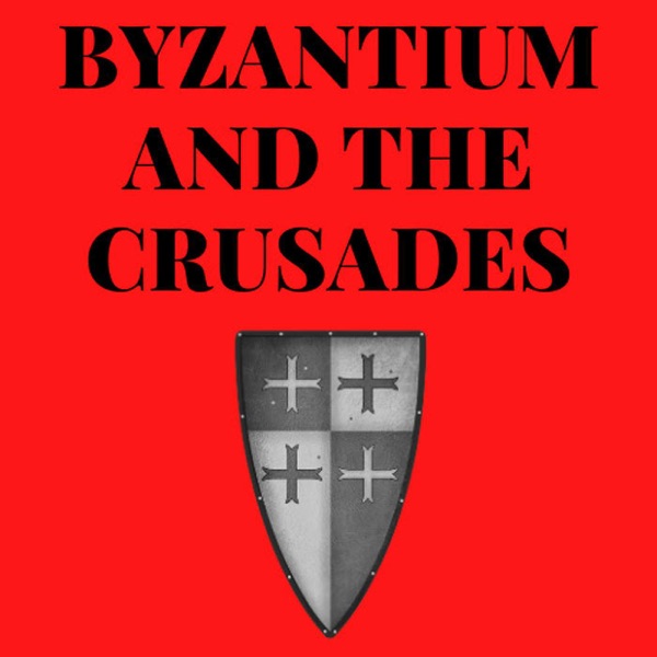 Byzantium And The Crusades