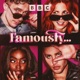 Famously...