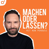 machen oder lassen – der Podcast mit Verbraucherexperte Ron Perduss