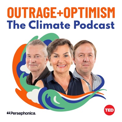 Outrage + Optimism: The Climate Podcast Outrage + Optimism: The Climate Podcast