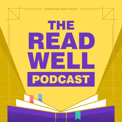 The Read Well Podcast:Eddy Hood