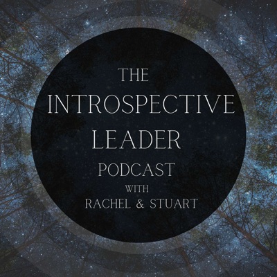 The Introspective Leader Podcast