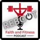 Faith and Fitness Podcast
