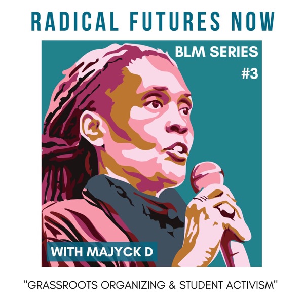 Grassroots Organizing & Student Activism with Majyck D photo