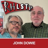 RHLSTP 568 - John Dowie (Part 1)