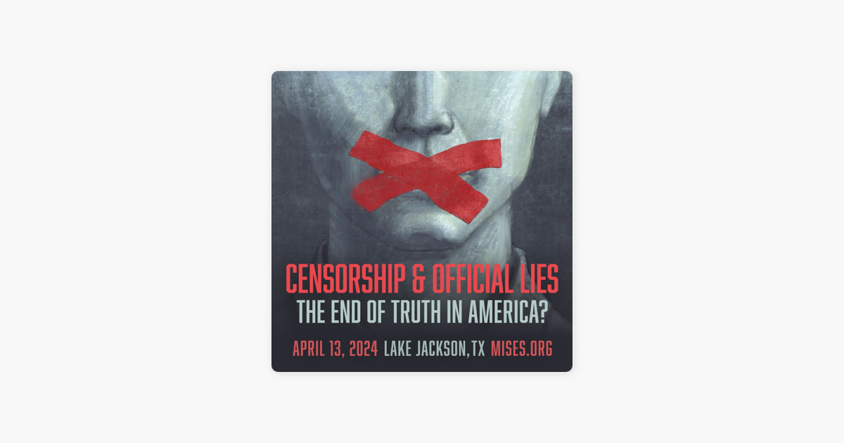 ‎Censorship and Official Lies: The End of Truth in America? on Apple ...