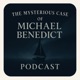 The Mysterious Case of Michael Benedict