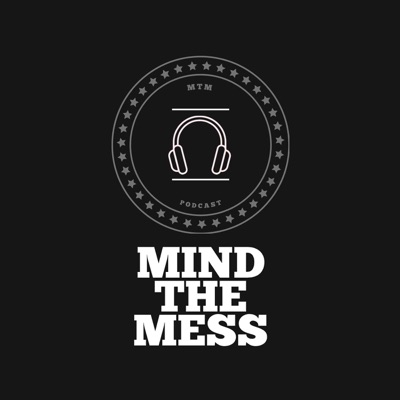 Mind the Mess