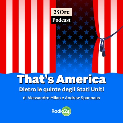 That’s America - Dietro le quinte degli Stati Uniti:Radio 24