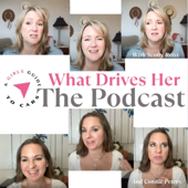 The What Drives Her Podcast