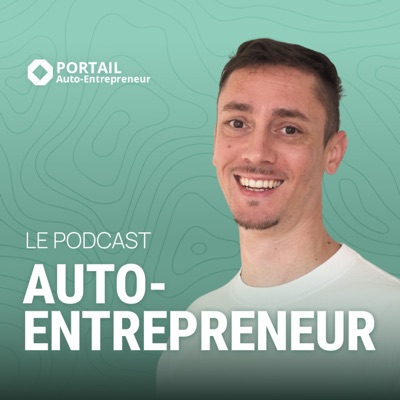 Podcast Auto-Entrepreneur Podcast Auto-Entrepreneur