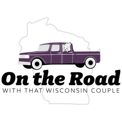 On the Road with That Wisconsin Couple