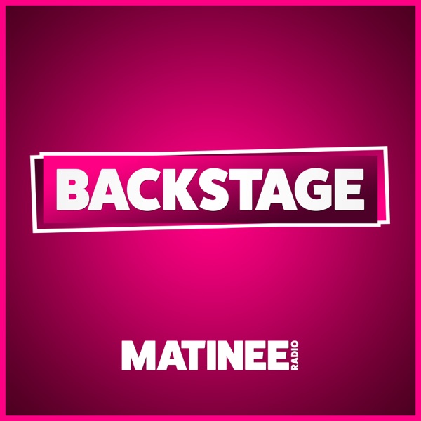 Backstage - The Matinee Musicals Podcast
