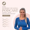 The Marijke de Jong Podcast | Mindset, Mood, Motivation & Mastery