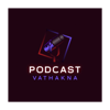 Podcsat Vathakna - VATHAKNA OFFICIAL