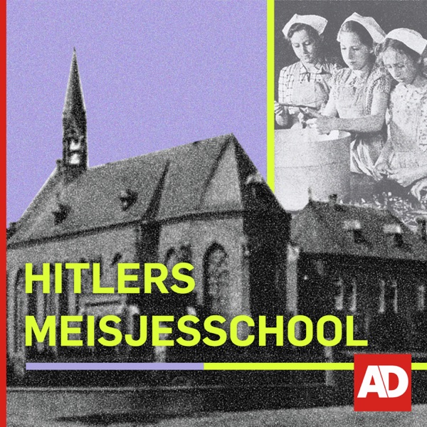 Hitlers Meisjesschool podcast