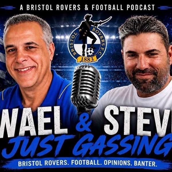 Podcast Wael And Steve Just Gassing Podcast