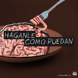 Háganle como puedan