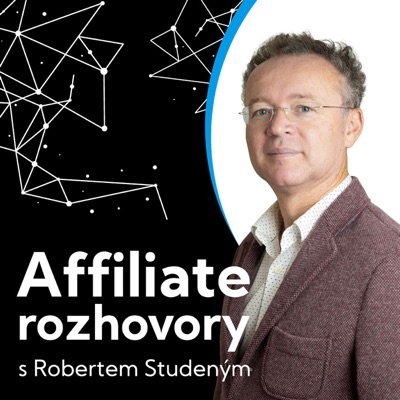 Affiliate rozhovory s Robertem Studeným